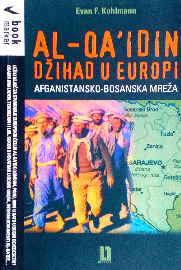 AL-QA'IDIN DŽIHAD U EUROPI: AFGANISTANSKO-BOSANSKA MREŽA