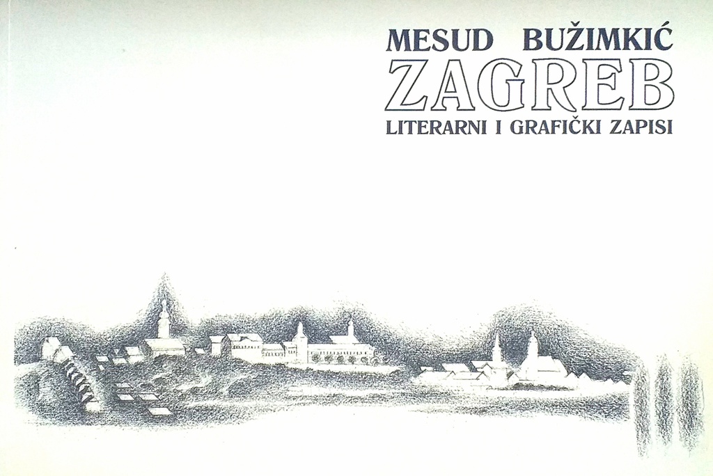 ZAGREB LITERARNI I GRAFIČKI ZAPISI