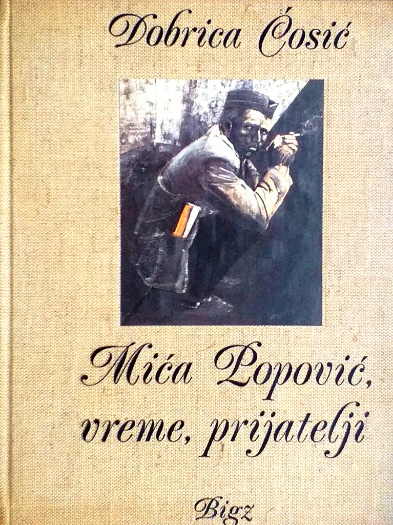 MIĆA POPOVIĆ, VREME, PRIJATELJI