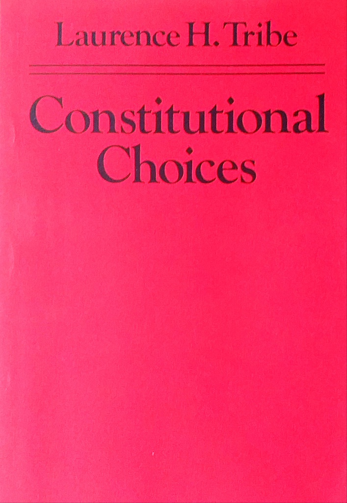 CONSTITUTIONAL CHOICES