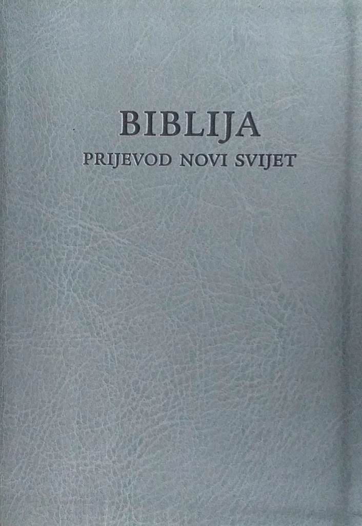 BIBLIJA - PRIJEVOD NOVI SVIJET