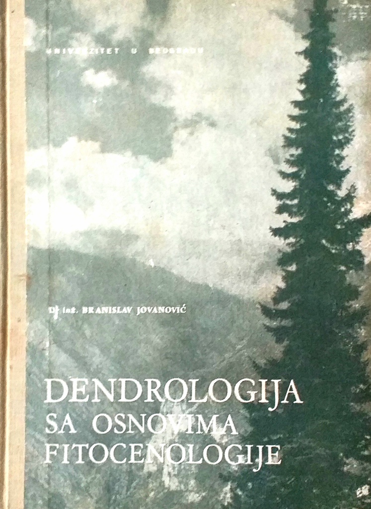 DENDROLOGIJA SA OSNOVAMA FITOCENOLOGIJE