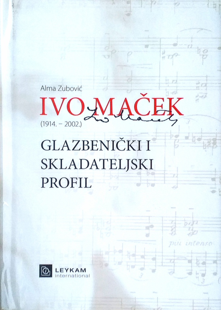 IVO MAČEK (1914.-2002.) - GLAZBENIČKI I SKLADATELJSKI PROFIL