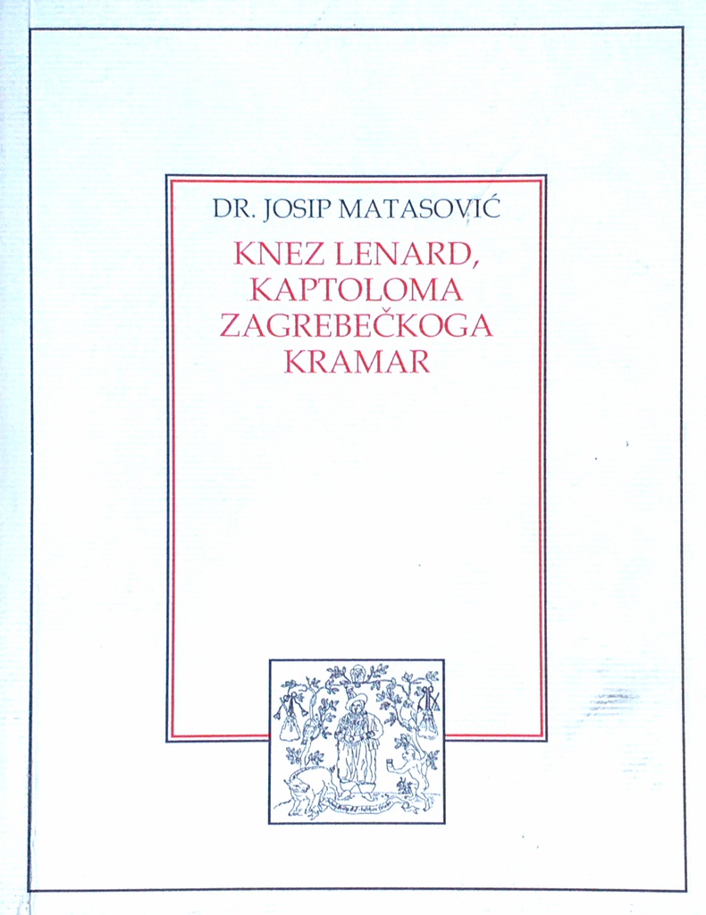 KNEZ LENARD, KAPTOLOMA ZAGREBAČKOGA KRAMAR