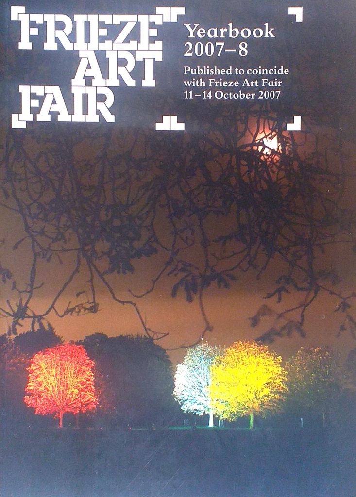 FRIEZE ART FAIRYEARBOOK 2007-8