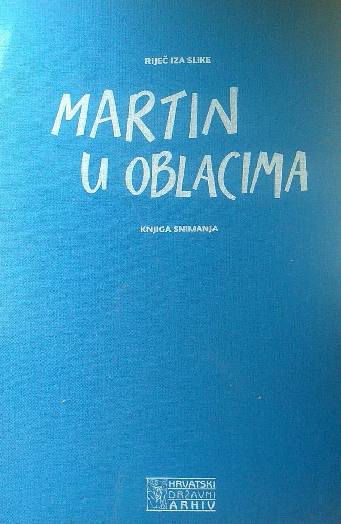 MARTIN U OBLACIMA - KNJIGA SNIMANJA