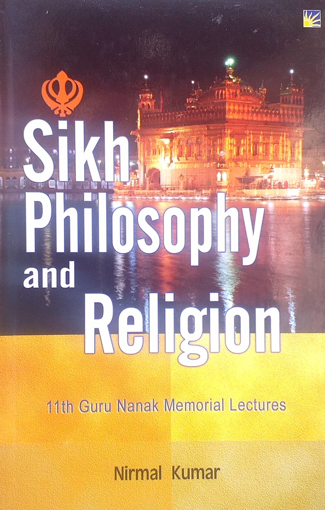 SIKH PHILOSOPHY AND RELIGION