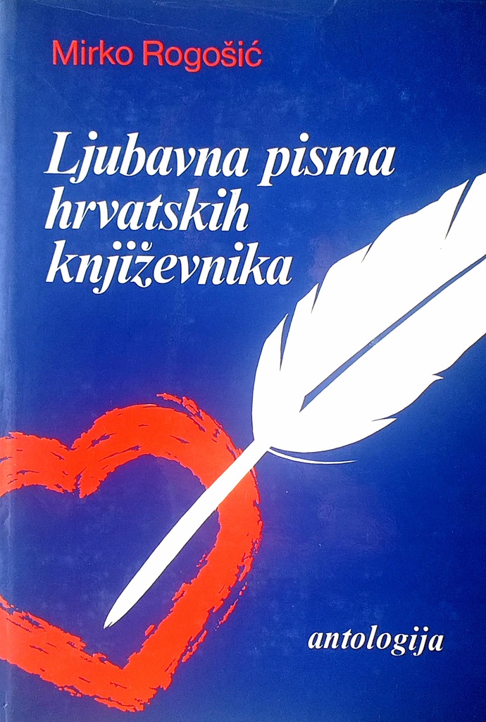 LJUBAVNA PISMA HRVATSKIH KNJIŽEVNIKA