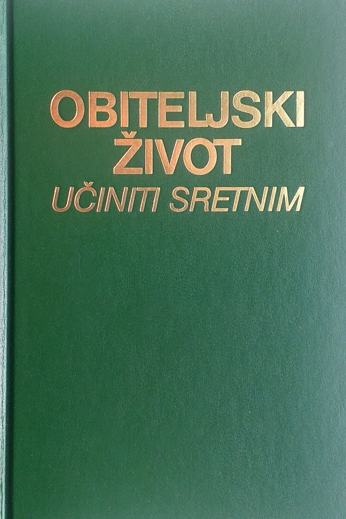 OBITELJSKI ŽIVOT UČINITI SRETNIM