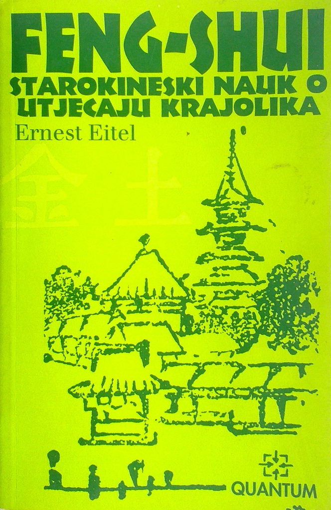 FENG-SHUI STAROKINESKI NAUK O UTJECAJU KRAJOLIKA