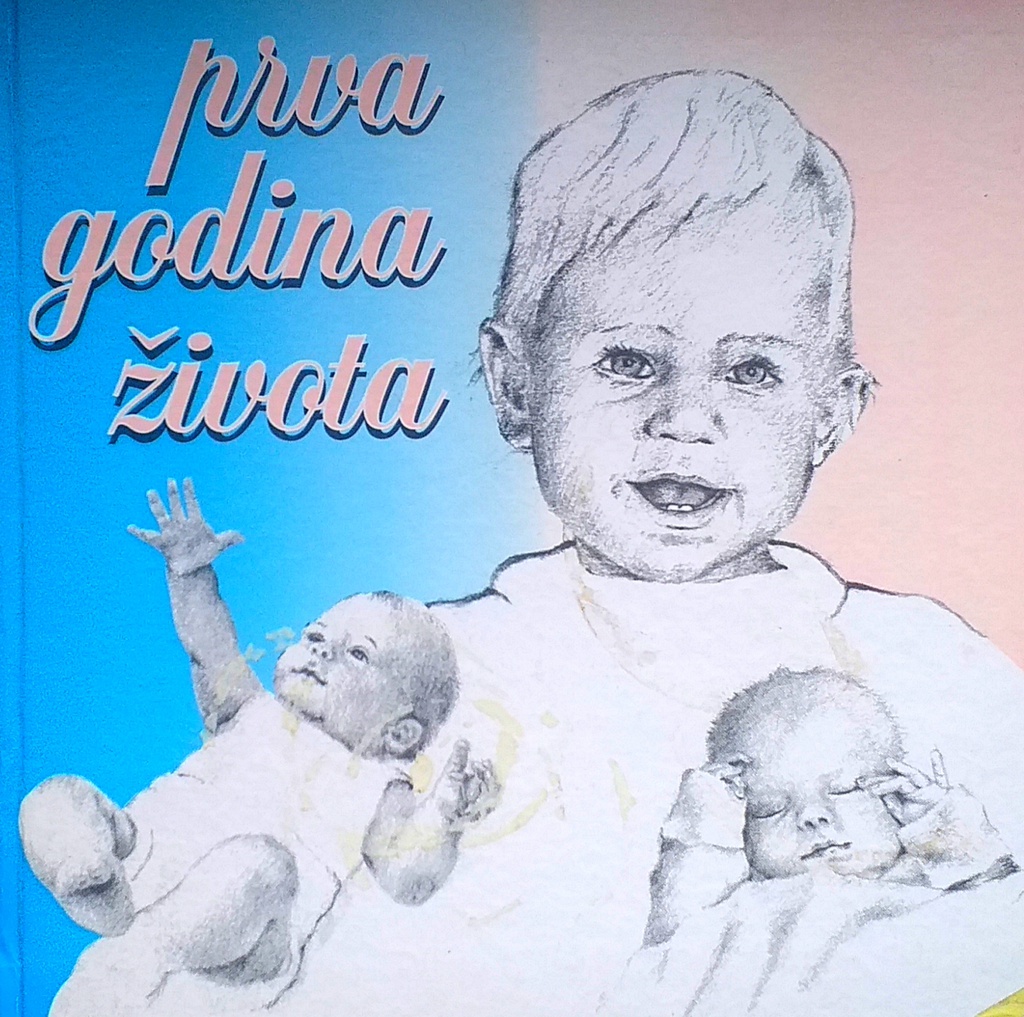 PRVA GODINA ŽIVOTA