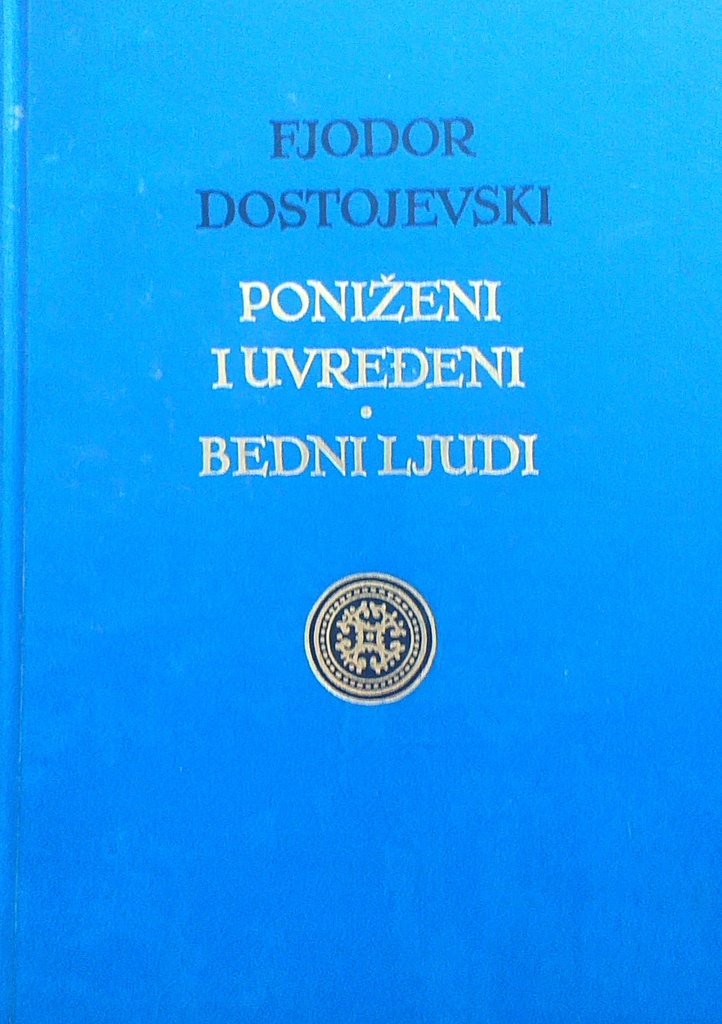 PONIŽENI I UVREĐENI, BEDNI LJUDI