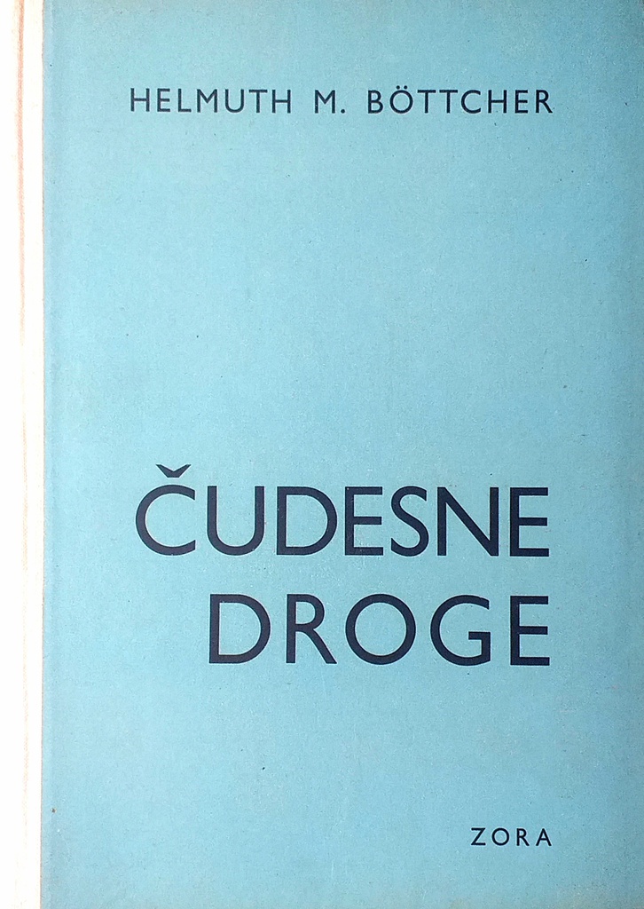 ČUDESNE DROGE