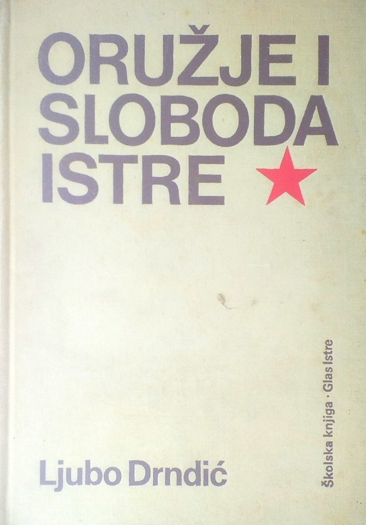 ORUŽJE I SLOBODA ISTRE