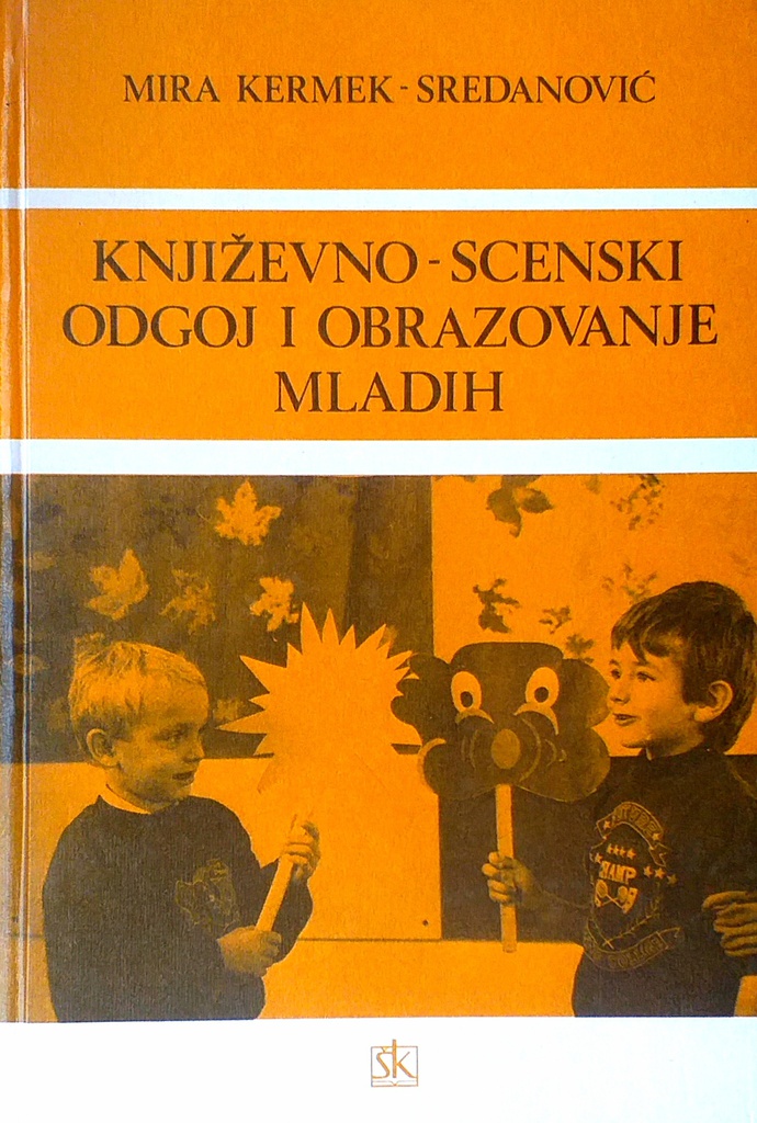 KNJIŽEVNO-SCENSKI ODGOJ I OBRAZOVANJE MLADIH