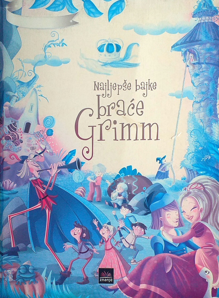 NAJLJEPŠE BAJKE BRAĆE GRIMM