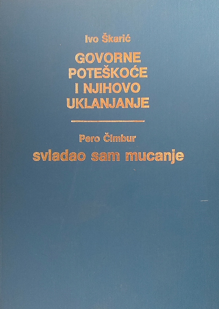 GOVORNE POTEŠKOĆE I NJIHOVO UKLANJANJE, SAVLADAO SAM MUCANJE