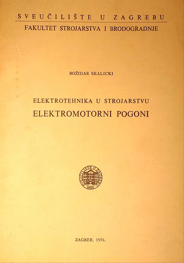 ELEKTROTEHNIKA U STROJARSTVU: ELEKTROMOTORNI POGONI