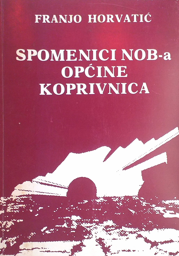 SPOMENICI NOB-A OPĆINE KOPRIVNICA