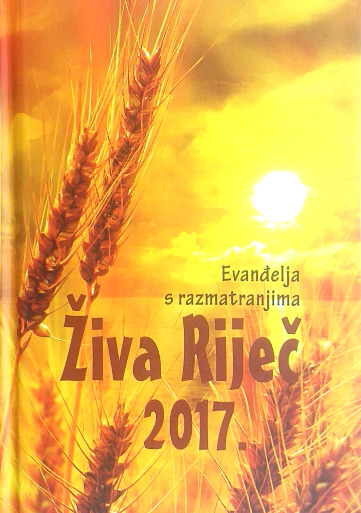 EVANĐELJA S RAZMATRANJIMA: ŽIVA RIJEČ 2017.