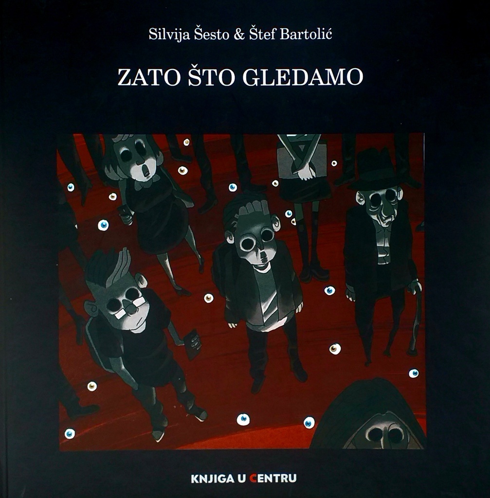 ZATO ŠTO GLEDAMO - SLIKOVNICA ZA ODRASLE