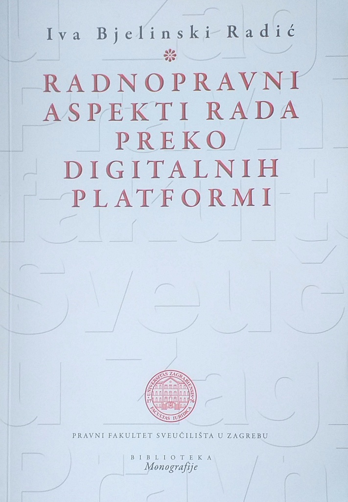 RADNOPRAVNI ASPEKTI RADA PREKO DIGITALNIH PLATFORMI