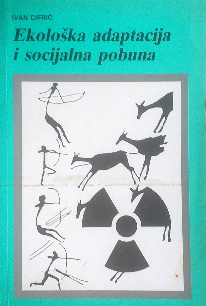 EKOLOŠKA ADAPTACIJA I SOCIJALNA POBUNA