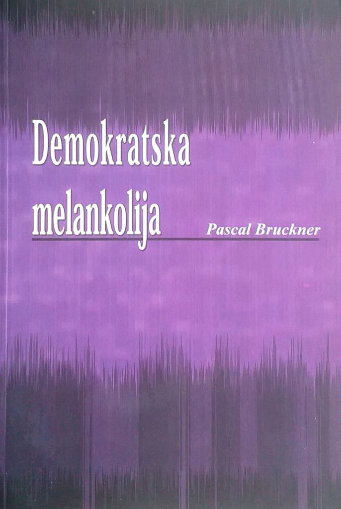 DEMOKRATSKA MELANKOLIJA