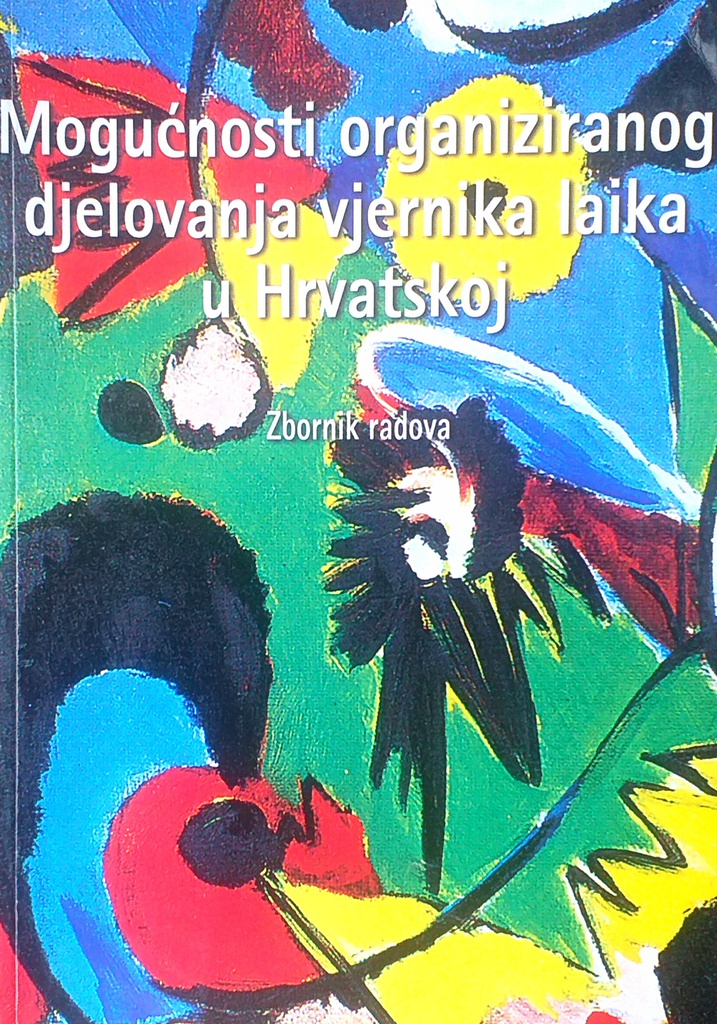 MOGUĆNOSTI ORGANIZIRANOG DJELOVANJA VJERNIKA LAIKA U HRVATSKOJ