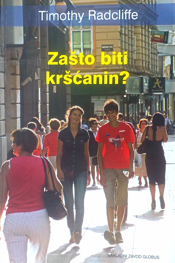 ZAŠTO BITI KRŠĆANIN?