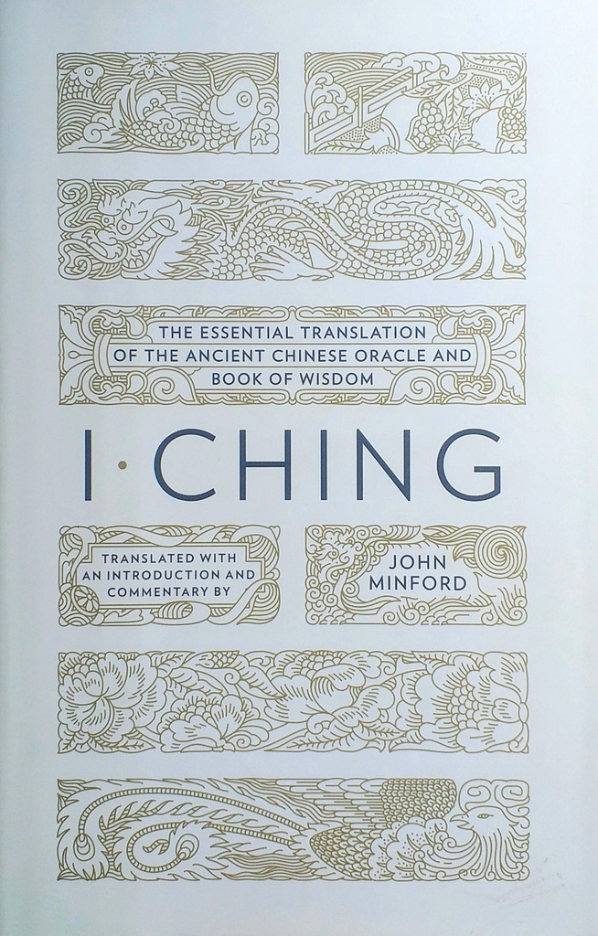 I CHING - THE BOOK OF CHANGE