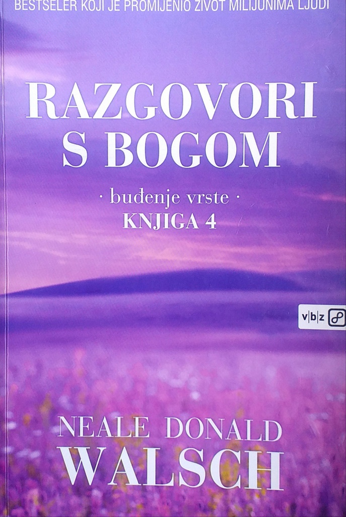 RAZGOVORI S BOGOM KNJIGA 4: BUĐENJE VRSTE