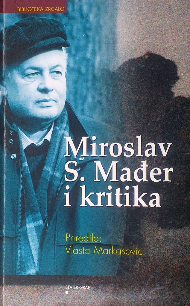 MIROSLAV S. MAĐER I KRITIKA