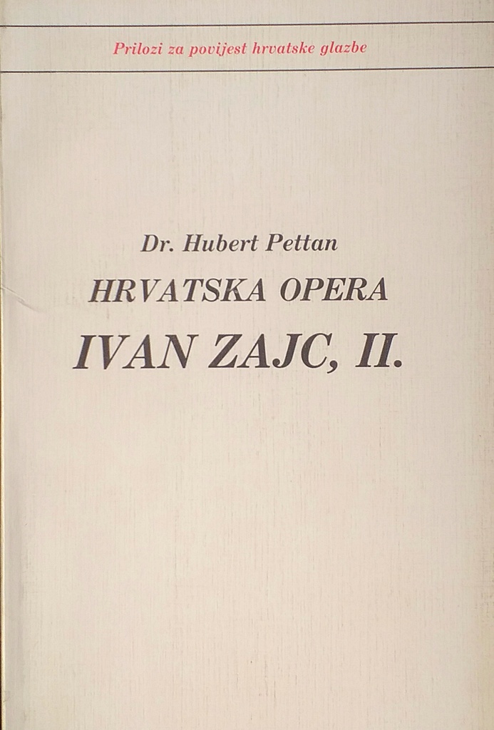 HRVATSKA OPERA IVAN ZAJC, II.