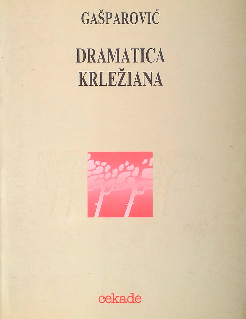 DRAMATICA KRLEŽIANA