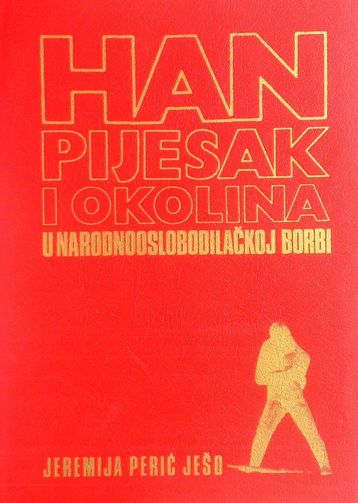 HAN-PIJESAK I OKOLINA U NARODNOOSLOBODILAČKOJ BORBI