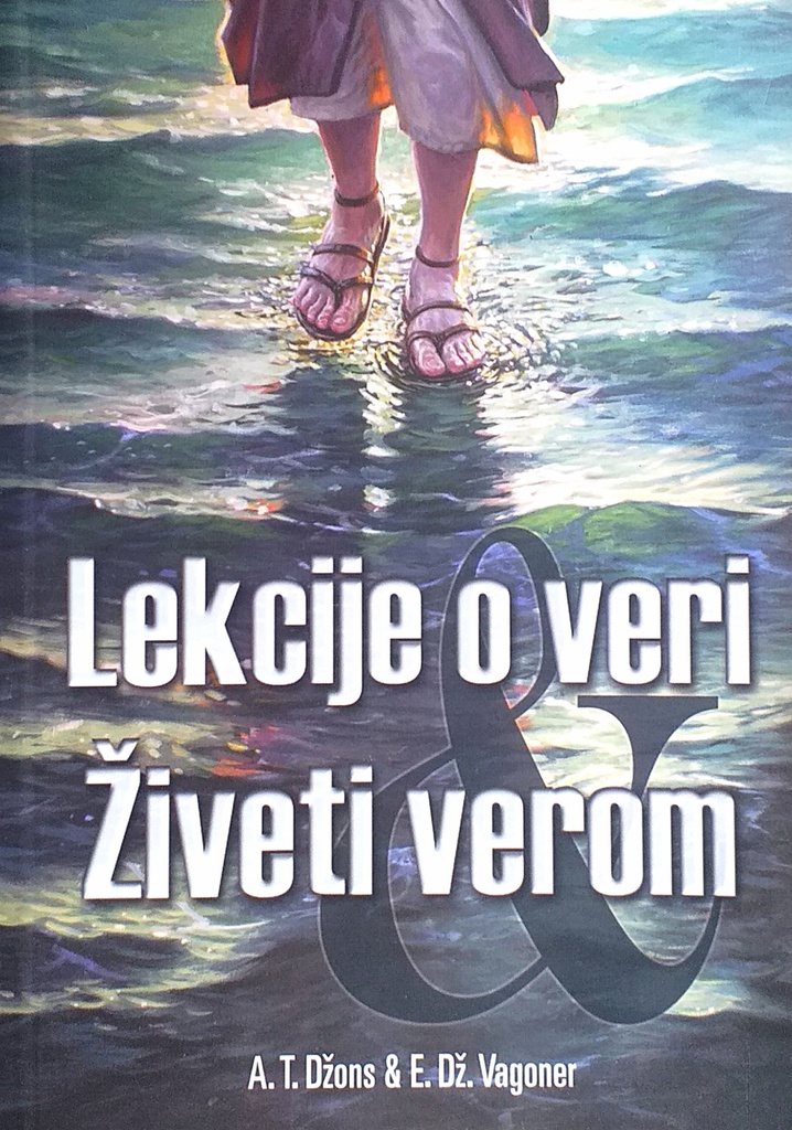 LEKCIJE O VERI, ŽIVETI VEROM