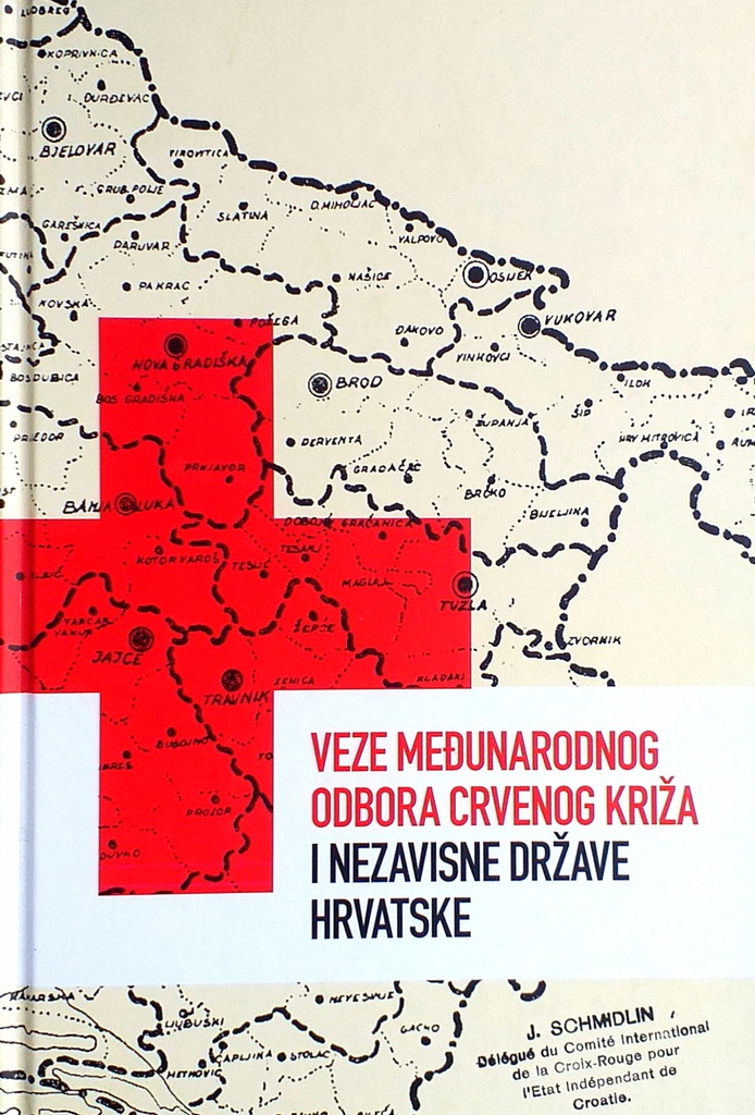 VEZE MEĐUNARODNOG ODBORA CRVENOG KRIŽA I NEZAVISNE DRŽAVE HRVATSKE