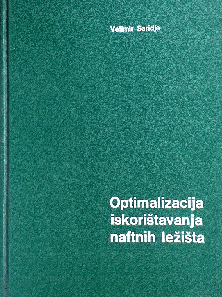 OPTIMALIZACIJA ISKORIŠTAVANJA NAFTNIH LEŽIŠTA