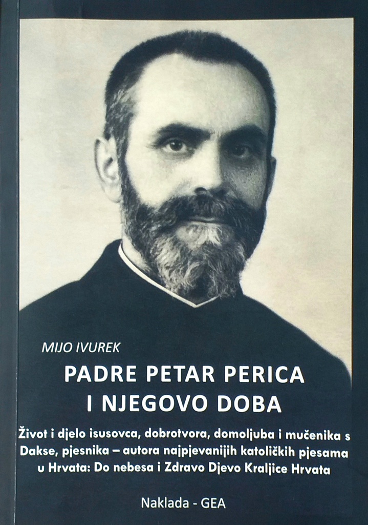 PADRE PETAR PERICA I NJEGOVO DOBA