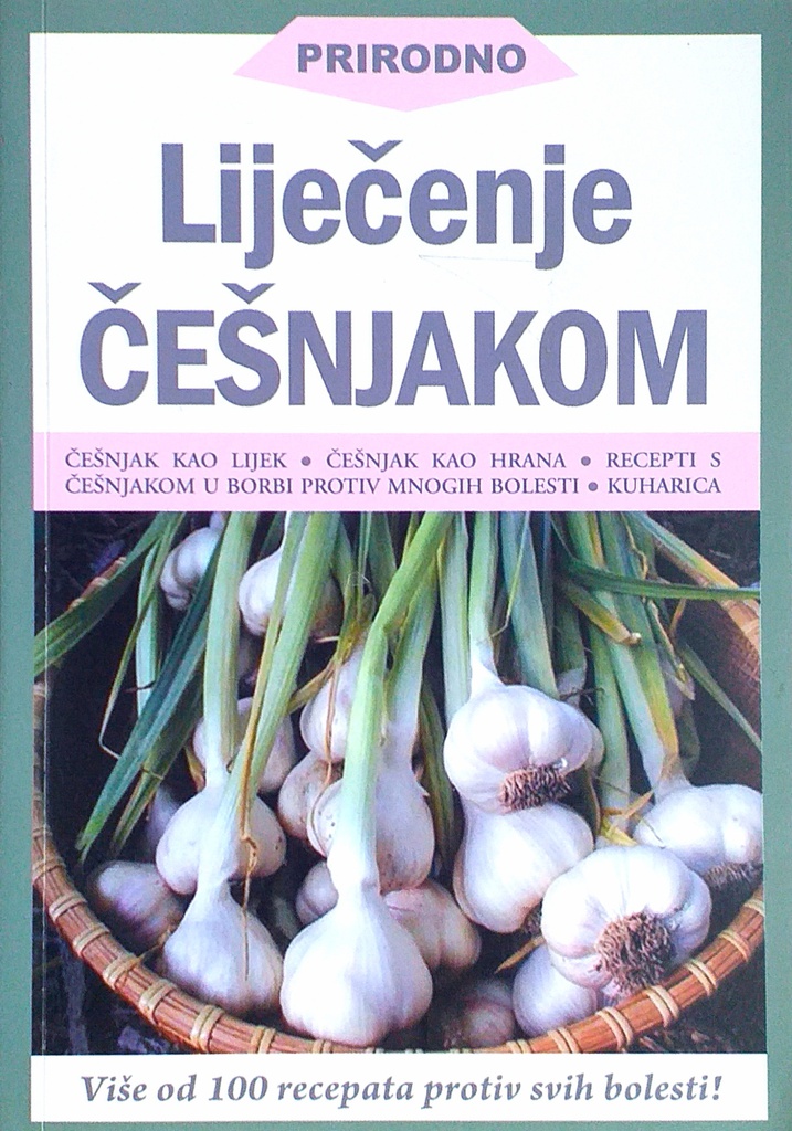 LIJEČENJE ČEŠNJAKOM