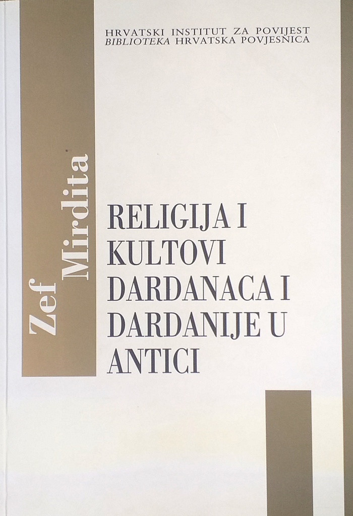 RELIGIJA I KULTOVI DARDANACA I DARDANIJE U ANTICI