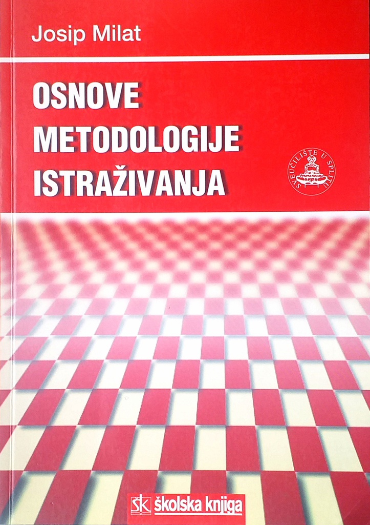 OSNOVE METODOLOGIJE ISTRAŽIVANJA