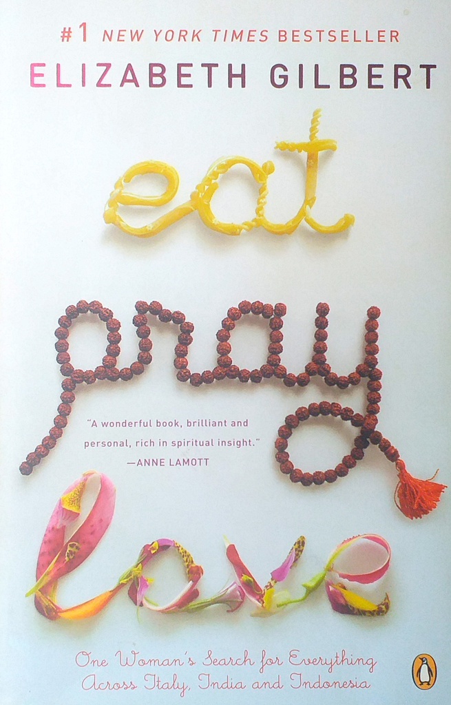 EAT PRAY LOVE