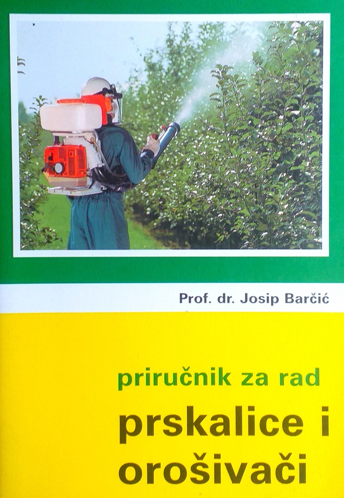 PRIRUČNIK ZA RAD - PRSKALICE I OROŠIVAČI