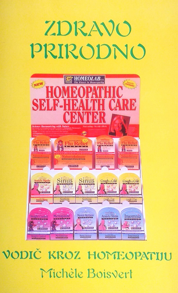 ZDRAVO PRIRODNO - VODIČ KROZ HOMEOPATIJU