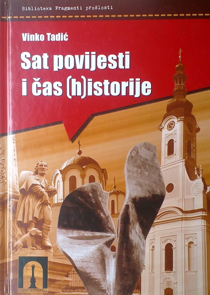 SAT POVIJESTI I ČAS (H)ISTORIJE