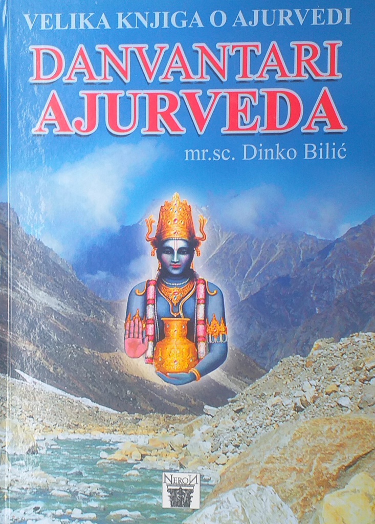 VELIKA KNJIGA O AJURVEDI: DANVANTARI AJURVEDA