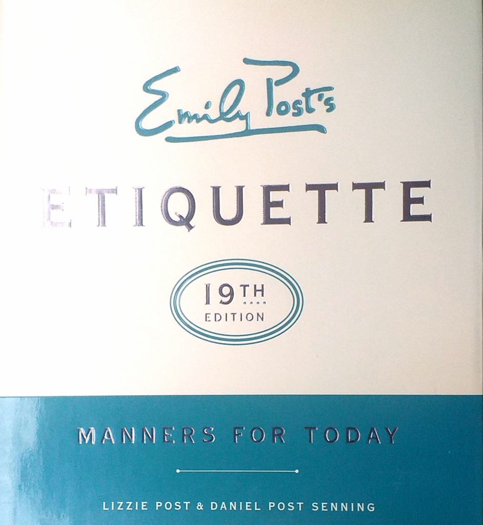 EMILY POST'S ETIQUETTE - MANNERS FOR TODAY