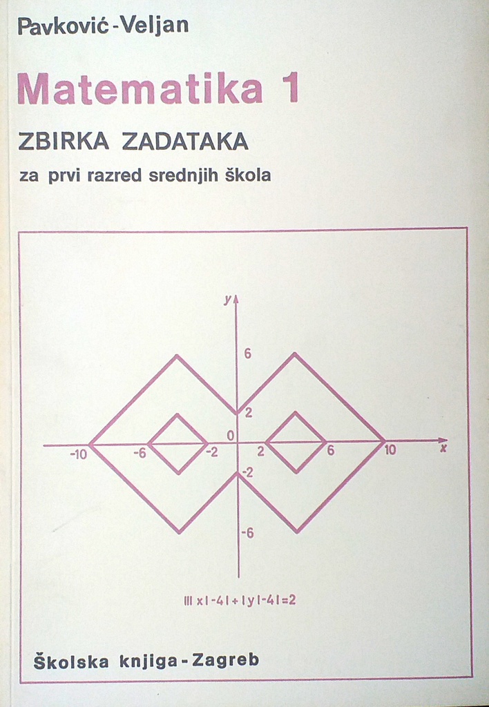 MATEMATIKA 1 - ZBIRKA ZADATAKA